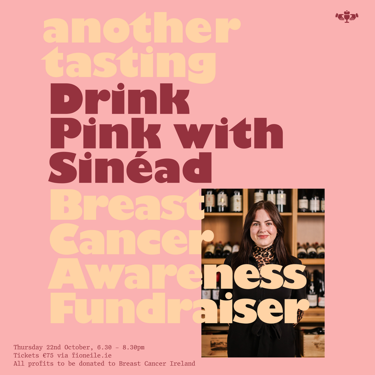 22nd October - Drink Pink with Sinéad for Breast Cancer Awareness