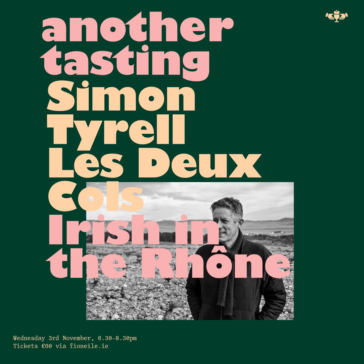 3rd November - Simon Tyrell of Les Deux Cols: Irish in the Rhône