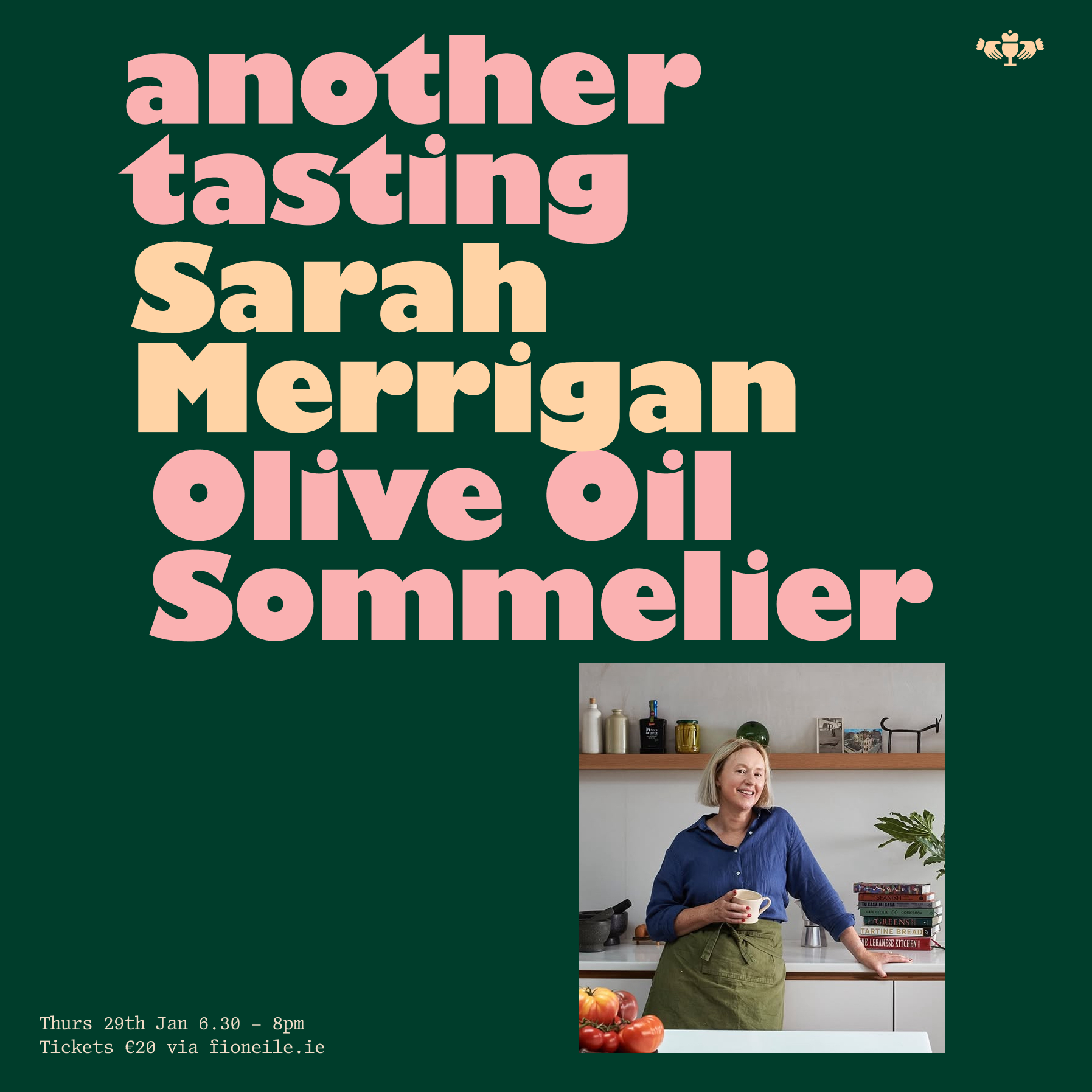 29th Jan - Olive Oil Tasting with Sarah Merrigan, Olive Oil Sommelier